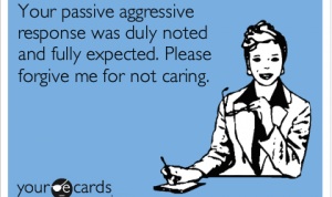 Managing Passive-Agressive Colleagues